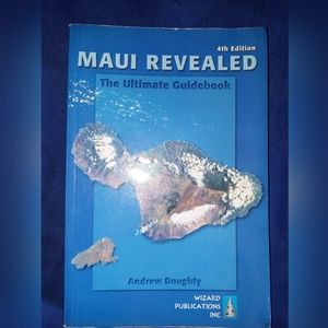 MAUI REVEALED                                The Ulitmate Guidebook